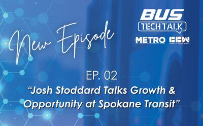 Bus Tech Talk: Josh Stoddard Talks Growth & Opportunity at Spokane Transit
